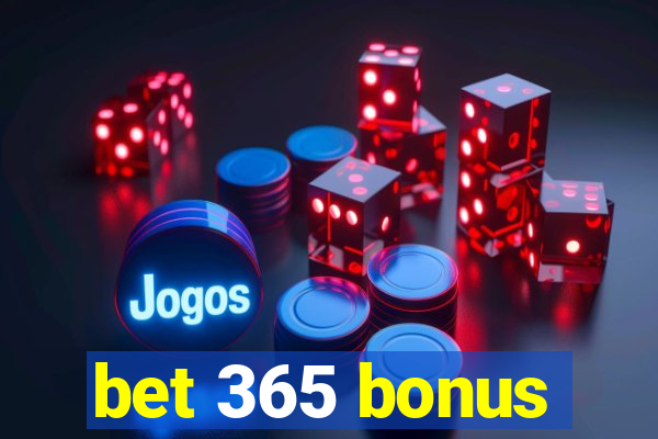 bet 365 bonus